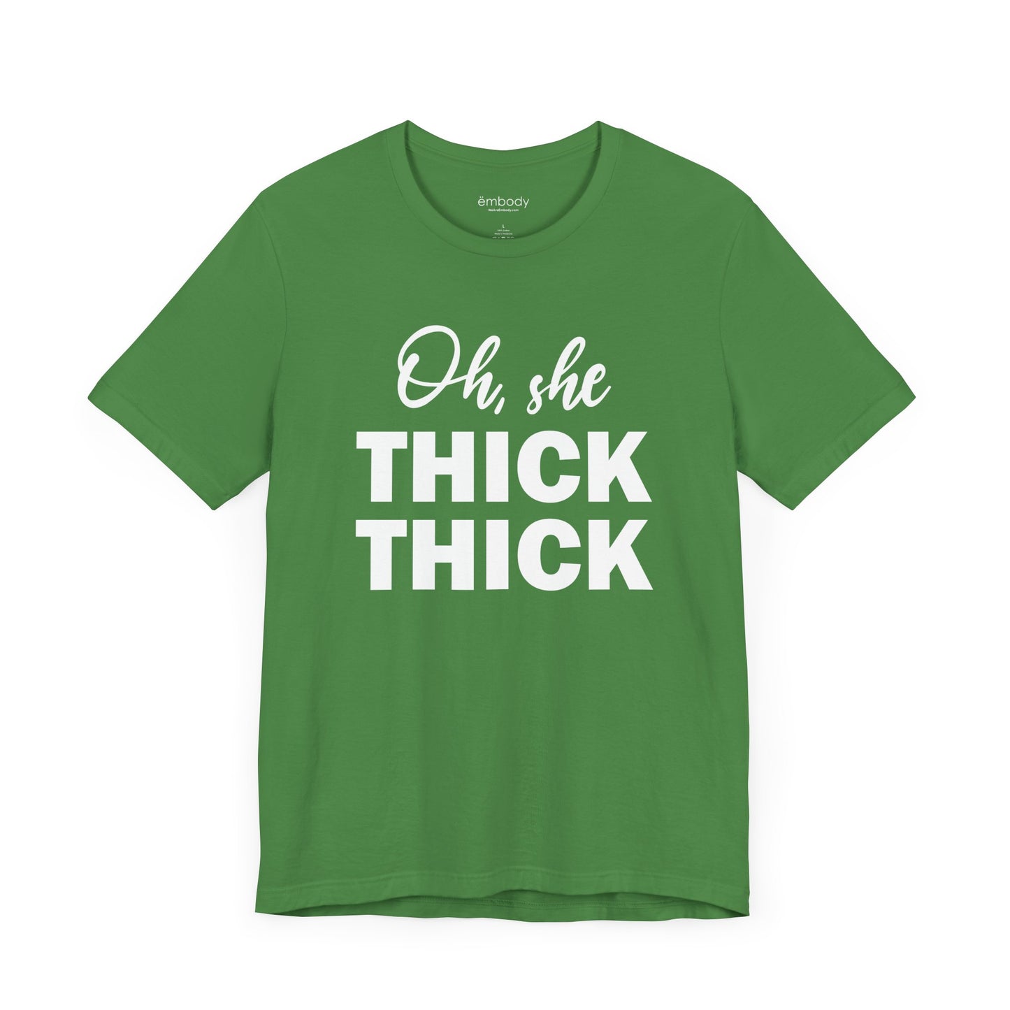 Oh, She Thick Thick Unisex T-Shirt